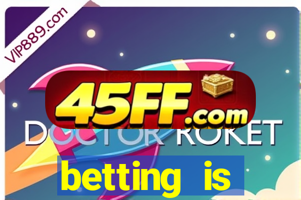 betting is currently unavailable